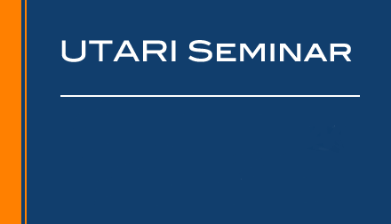 UTARI Seminars